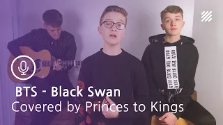 BTS - Black Swan [English Cover by Princes to Kings]