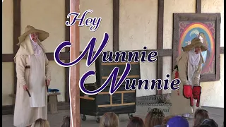 Hey Nunnie Nunnie! A Nun Comedy Show playing at the Arizona Renaissance Festival 2022