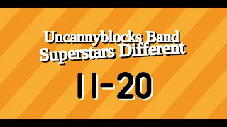 Uncannyblocks Band Superstars Different Season 1 Episode 2: 11-20