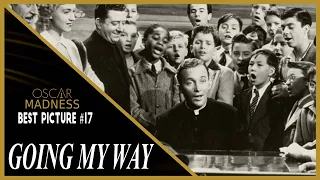 Going My Way (1944) Review || Oscar Madness #17