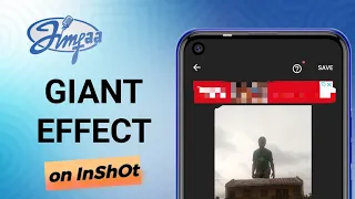 GIANT EFFECT ON INSHOT #inshot #giant