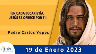 Evangelio De Hoy Jueves 19 Enero de 2023 l Padre Carlos Yepes l Biblia l   Marcos 3,7-12 l Católica