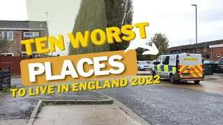 Ten of the Worst Places to Live in England 2022