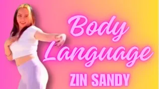 Body Language Choreography - ZIN Sandy