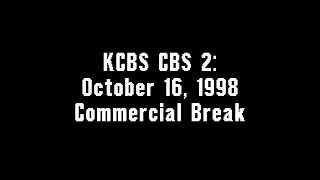 KCBS CBS 2: October 16, 1998 Commercial Break