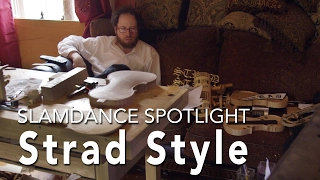 Slamdance Spotlight - STRAD STYLE