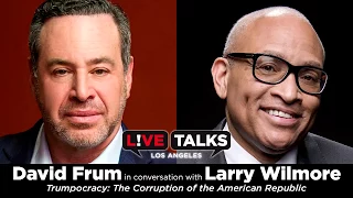 David Frum in conversation with Larry Wilmore at Live Talks Los Angeles