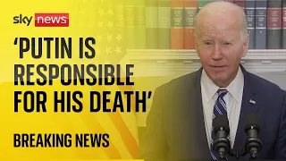 'Make no mistake, Putin is responsible for Navalny's death' says Joe Biden