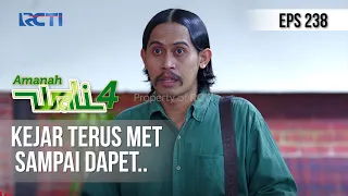 AMANAH WALI 4 - Kejar Terus Met Sampai Dapet..