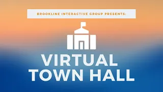 Virtual Town Hall- Brookline Businesses and Nonprofits - May 7th, 2020