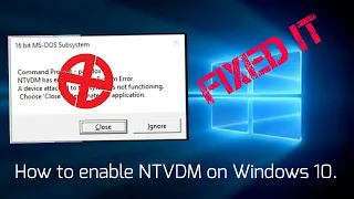 How to Fix NTVDMx64 encountered a System Error when running 16bit applications on Windows 10(Solved)