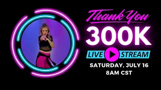 300K Livestream JAM Dance Fitness PARTAY July 16 at 8am CST | THANK YOU!