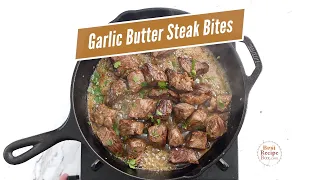 Skillet Garlic Butter Steak Bites - So Easy & Delicious!