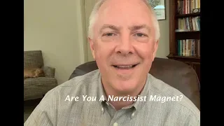 Are You A Narcissist Magnet?