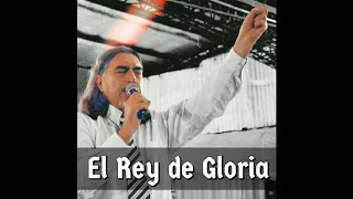 Raúl Villarreal Prédica  I  El Rey de Gloria (Salmos 24)
