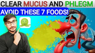 Top 7 foods that cause Mucus and phlegm|Must avoid