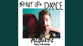 Shut Up and Dance (Live Acoustic - 2015)