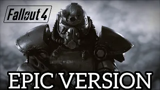 Fallout 4 Main Theme | EPIC VERSION