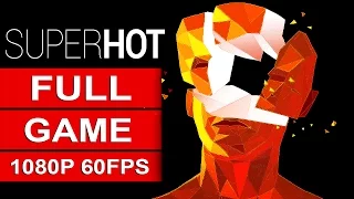 SUPERHOT Gameplay Walkthrough Part 1 [1080p HD PC 60FPS] FULL WALKTHROUGH