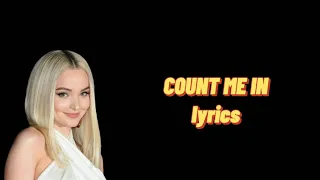 COUNT ME IN - Dove Cameron Slowed lyrics "Even when you're gone, I feel you close" TIKTOK
