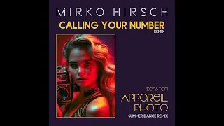 Mirko Hirsch - Calling Your Number (Remix) 2023