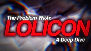The Problem With: Lolicon | A Rant