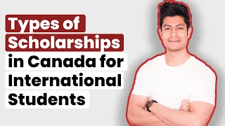 Types of Scholarships You Can Get in Canada in 2023 Detailed Summary