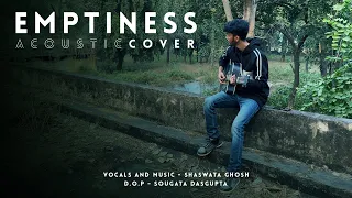 EMPTINESS | Tune Mere Jaana | Acoustic Cover | Gajendra Verma | Shaswata Ghosh