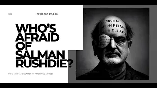 Who's Afraid of Salman Rushdie?