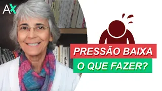 Pressão baixa, o que fazer?