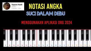 Not Angka | Suci Dalam Debu - Iklim | Aplikasi ORG 2020 | SET POP BAND #notangka #pianikapemula