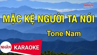 Mặc Kệ Người ta Nói (Karaoke Beat) - Tone Nam