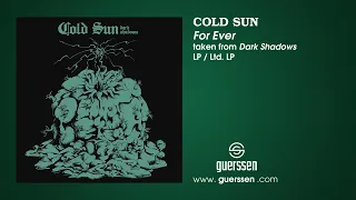 COLD SUN - "For Ever" taken from "Dark Shadows" LP / Ltd. LP (Guerssen Records)