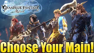 How to choose a main in Granblue Fantasy Relink | Character Breakdowns!