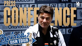 POCHETTINO Pre Match Press Conference | Chelsea v Wrexham | Chelsea FC USA TOUR 2023