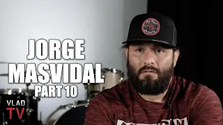 Jorge Masvidal: If Colby Covington Walked In, That Motherf***** Would Die (Part 10)