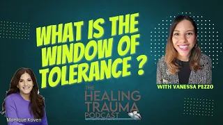 What Is The Window Of Tolerance With Vanessa Pezo