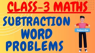 Class-3 MATHS || Subtraction Word Problems ||