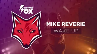 Mike Reverie - Wake Up (Official Audio)