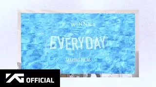 WINNER - ‘EVERYDAY’ M/V MAKING FILM