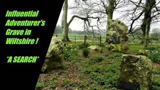 Influential Adventurer's Grave in Wiltshire !
