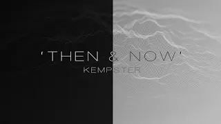 'Then & Now' - Kempster