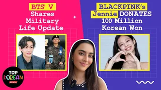 Sakshma Srivastav ft. Top Korean News: BTS' V's Military life update, BLACKPINK’s Jennie's donation