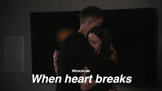 The Rookie | When heart breaks