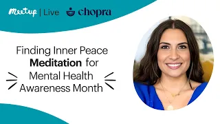 Meetup Live Recording: Finding Inner Peace | Meditation for Mental Health Awareness Month