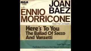 Ennio Morricone/Joan Baez - La Ballata Di Sacco E Vanzetti II Parte