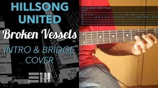 Broken Vessels - Hillsong United - Intro and Bridge Lead Cover With Tabs