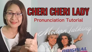 Cheri Cheri Lady I Pronunciation Tutorial for English learners