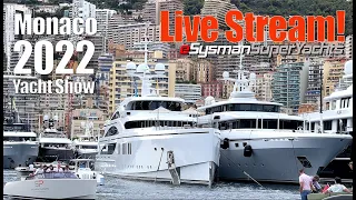 LIVE: Largest SuperYachts of Monaco Yacht Show | MYS 2022