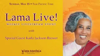 Lama Live! May 15, 2022, with Karla Jackson-Brewer